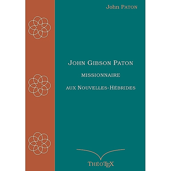 John Gibson Paton, missionnaire aux Nouvelles-Hébrides, John Gibson Paton