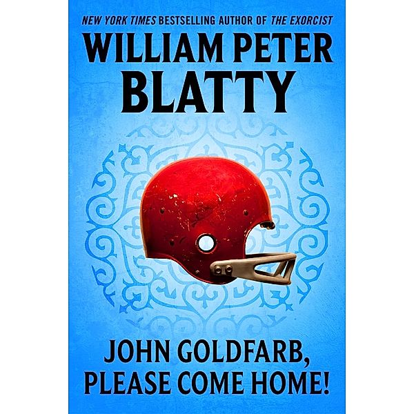 John Goldfarb, Please Come Home, William Peter Blatty