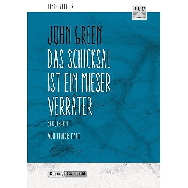 John Green Das Schicksal Ist Ein Mieser Verrater Schulerheft Buch