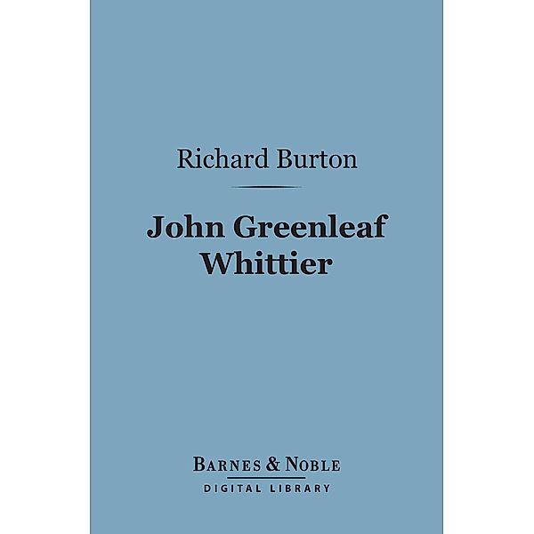 John Greenleaf Whittier (Barnes & Noble Digital Library) / Barnes & Noble, Richard Francis Burton