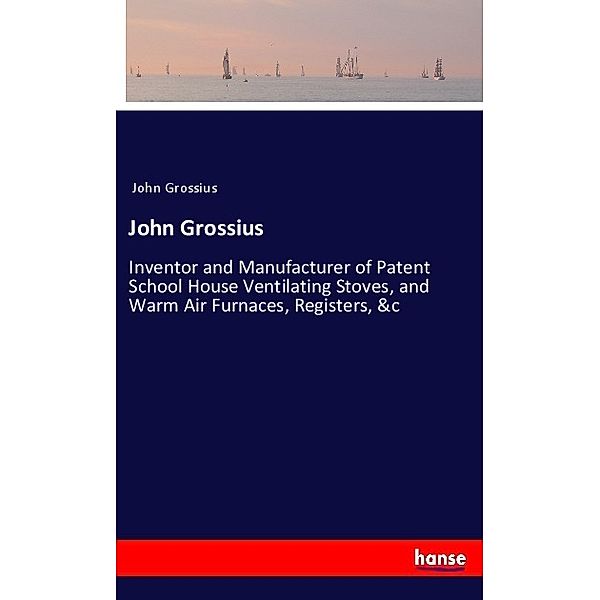 John Grossius, John Grossius