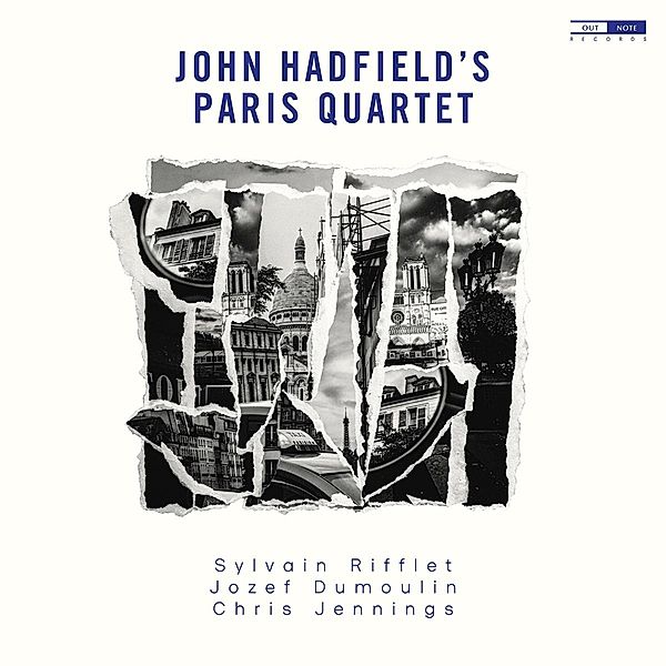 John Hadfield'S Paris Quartet, Hadfield, Rifflet, Dumoulin, Nguyen Le