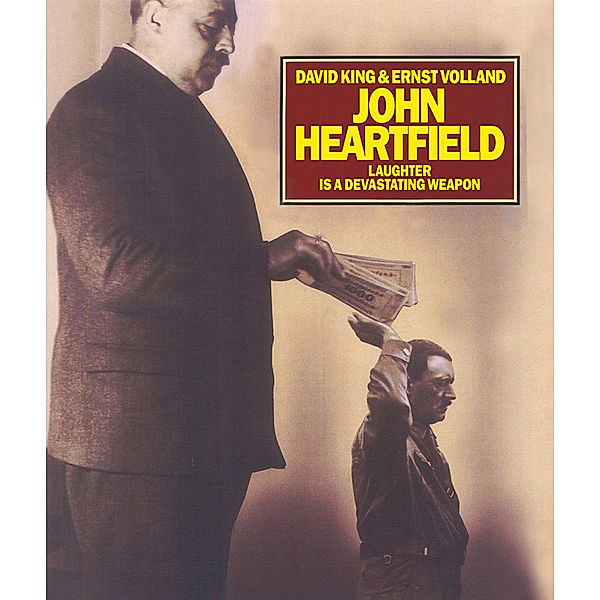 John Heartfield, David King, Ernst Volland