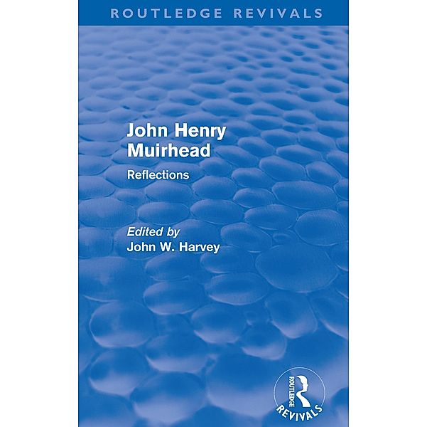 John Henry Muirhead (Routledge Revivals), John Harvey