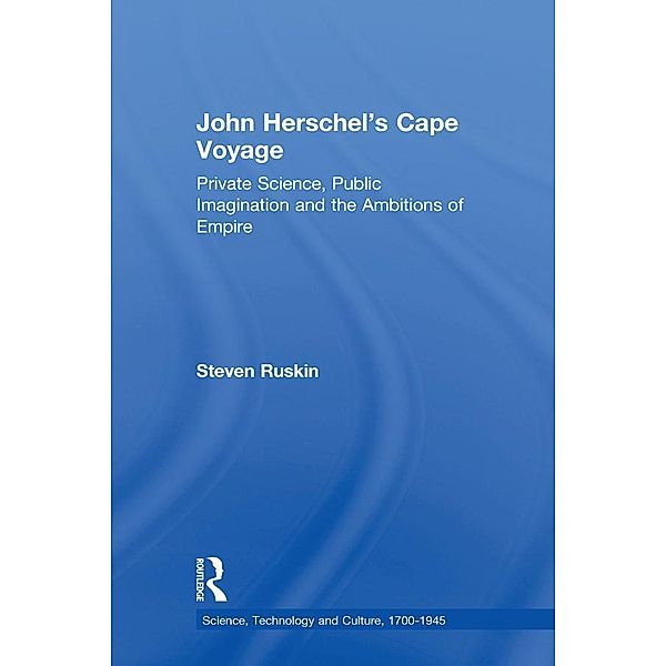 John Herschel's Cape Voyage, Steven Ruskin