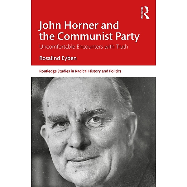 John Horner and the Communist Party, Rosalind Eyben