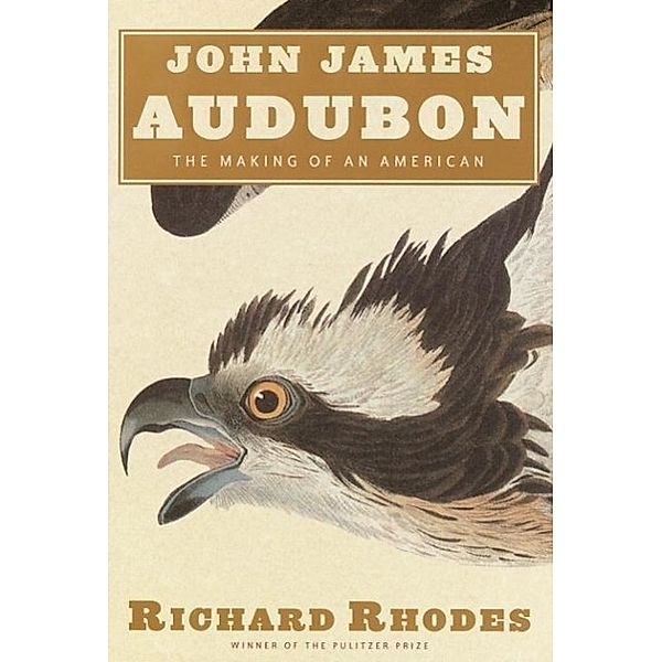 John James Audubon, Richard Rhodes