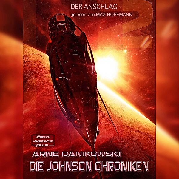 John James Johnson Chroniken - 2 - Der Anschlag, Arne Danikowski