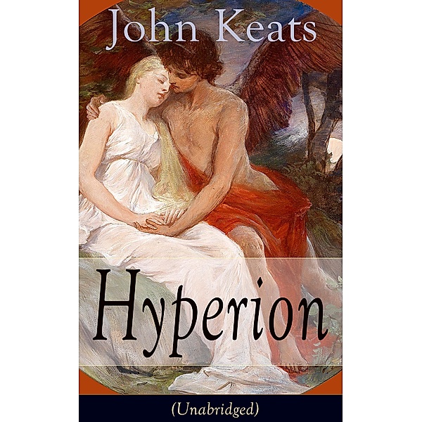 John Keats: Hyperion (Unabridged), John Keats
