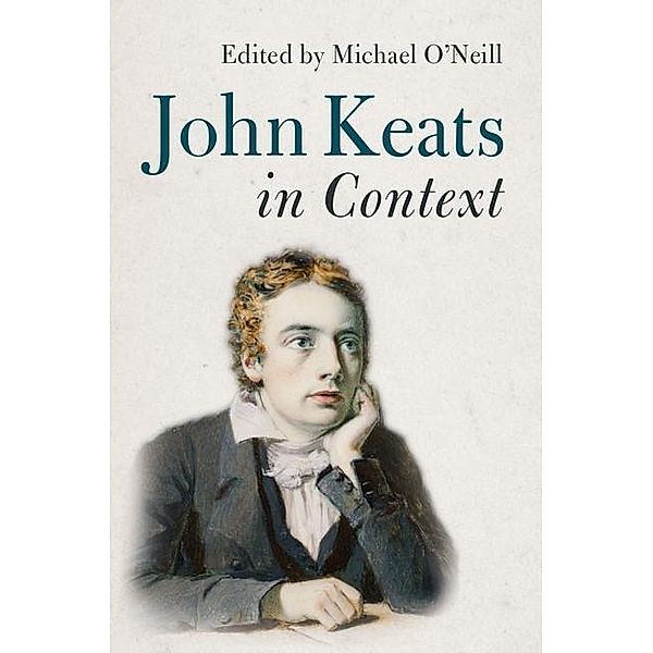 John Keats in Context / Literature in Context