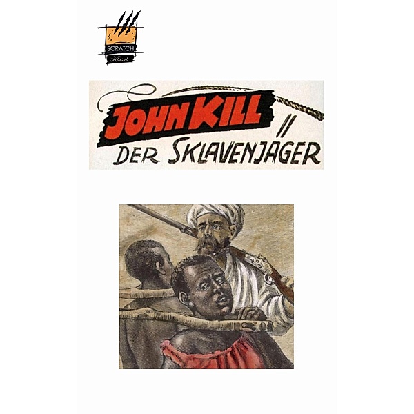 John Kill, Sklavenjäger, Erik Schreiber