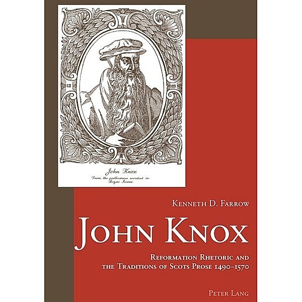 John Knox, Kenneth D. Farrow