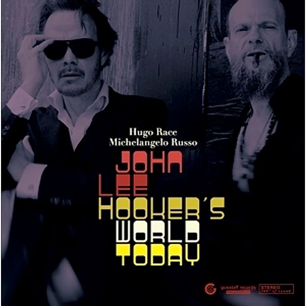 John Lee Hooker'S World Today, Hugo Race, Michelangelo Russo