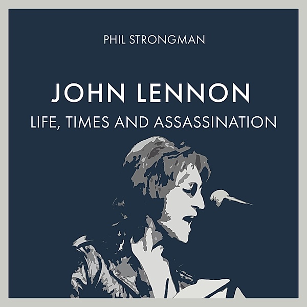John Lennon, Phil Strongman