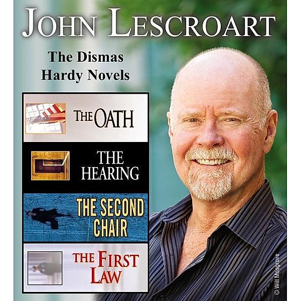 John Lescroart: The Dismas Hardy Novels, John Lescroart