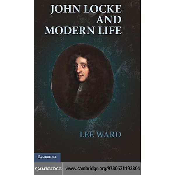 John Locke and Modern Life, Lee Ward