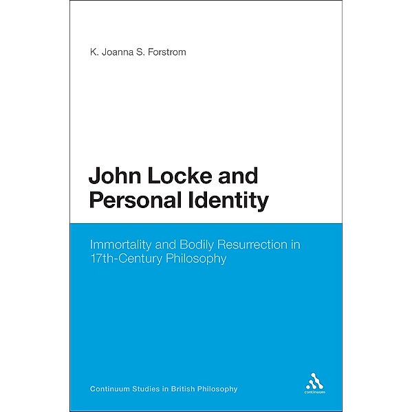 John Locke and Personal Identity, K. Joanna S. Forstrom