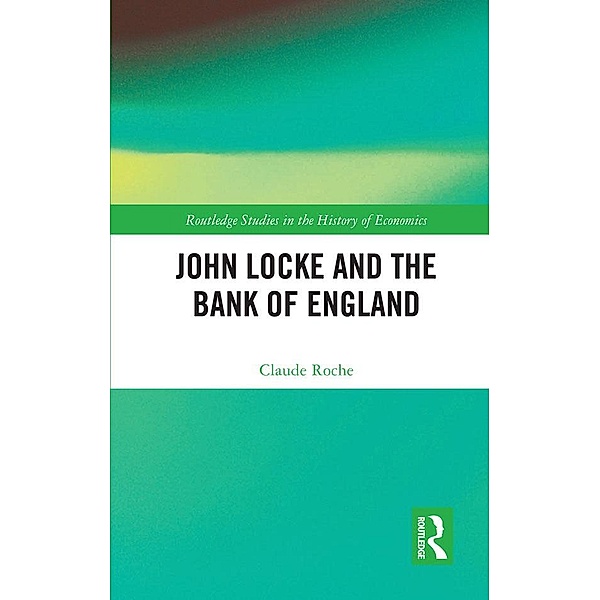 John Locke and the Bank of England, Claude Roche