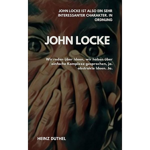 John Locke von Heinz Duthel, Heinz Duthel