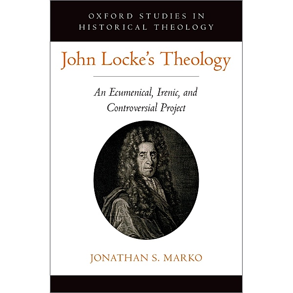 John Locke's Theology, Jonathan S. Marko
