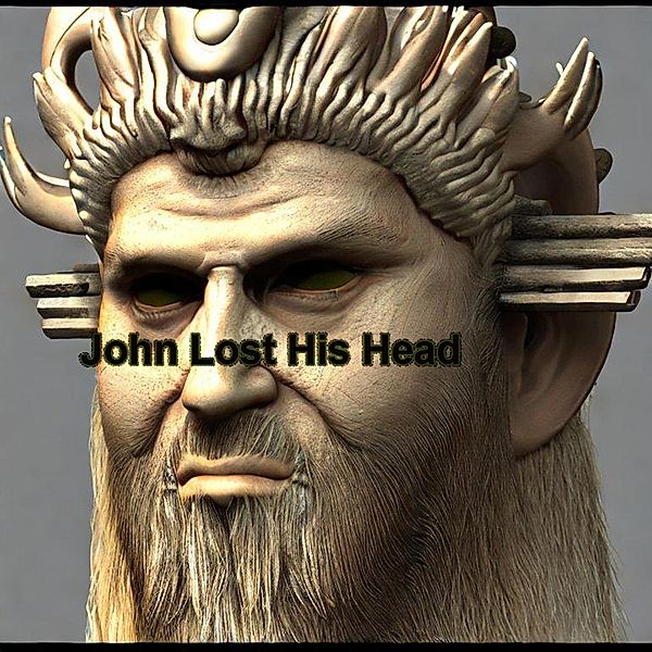 John Lost His Head (John by John, #1) / John by John, Terrence Simons