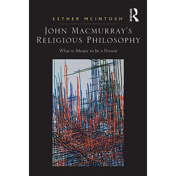 John Macmurray's Religious Philosophy, Esther Mcintosh