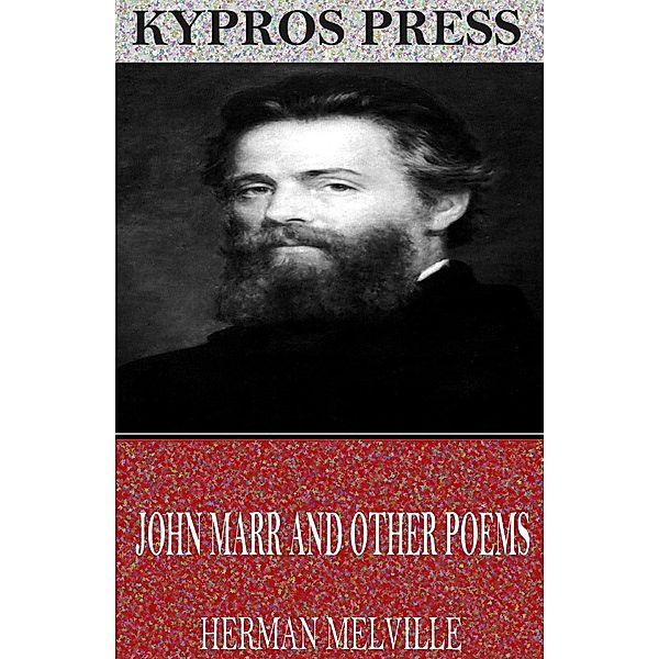 John Marr and Other Poems, Herman Melville