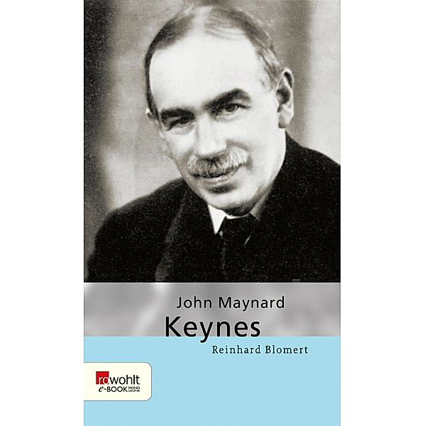 John Maynard Keynes / Rowohlt Monographie, Reinhard Blomert