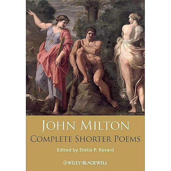 John Milton Complete Shorter Poems, Stella P. Revard