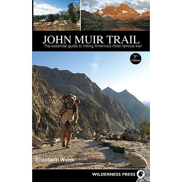 John Muir Trail / Wilderness Press, Elizabeth Wenk
