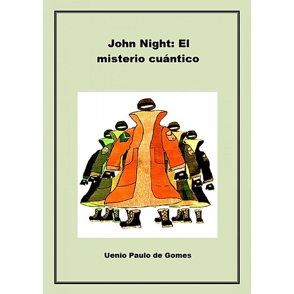 John Night: El misterio cuántico, Uenio Paulo de Gomes