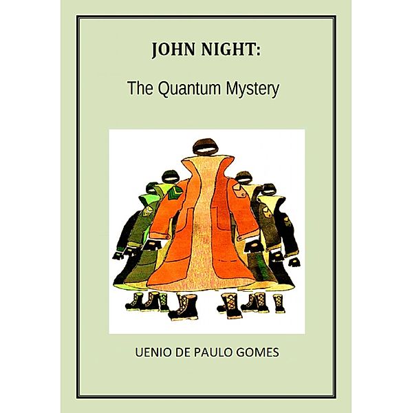 John Night: The Quantum Mystery, Uenio Paulo de Gomes