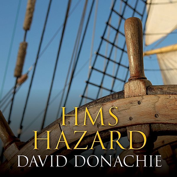 John Pearce - 16 - HMS Hazard, David Donachie