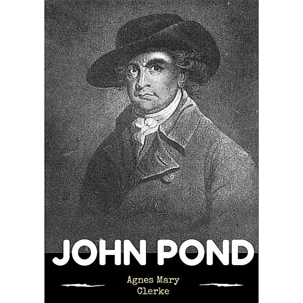 John Pond, Agnes Mary Clerke