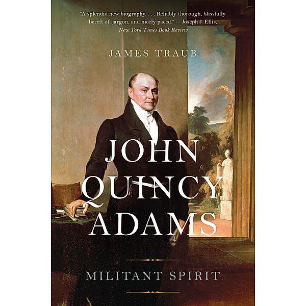 John Quincy Adams, James Traub