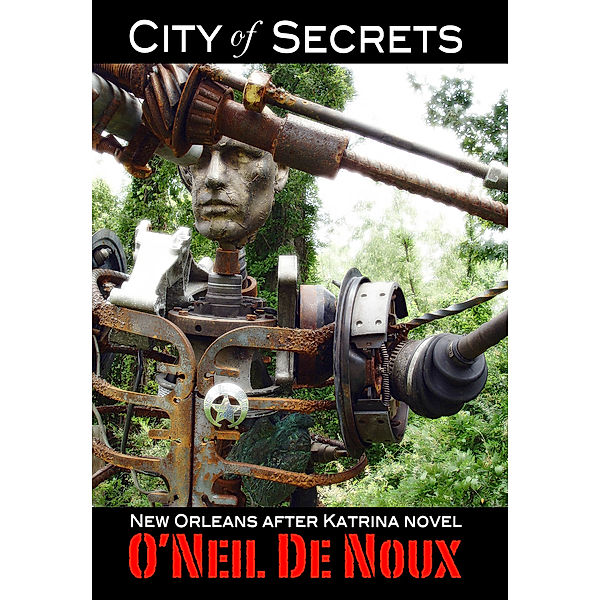 John Raven Beau: City of Secrets (John Raven Beau novel), O'Neil De Noux