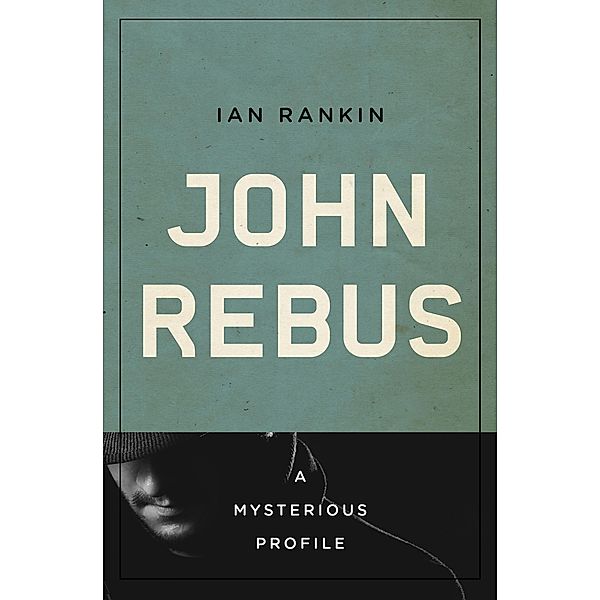 John Rebus / Mysterious Profiles, Ian Rankin