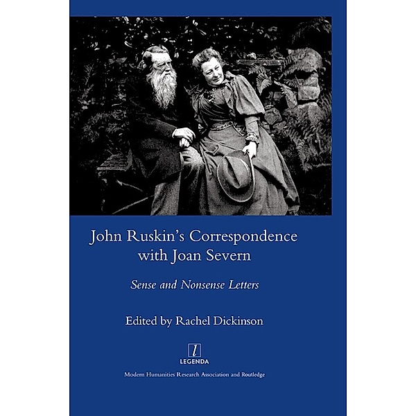 John Ruskin's Correspondence with Joan Severn, Rachel Dickinson