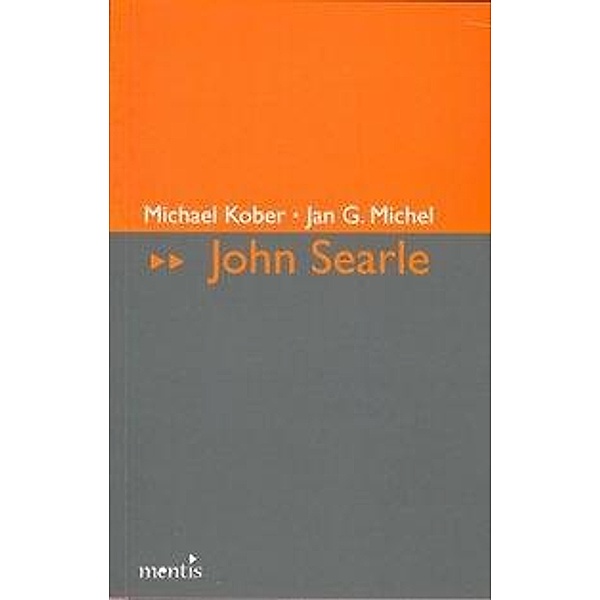 John Searle, Michael Kober, Jan G. Michel