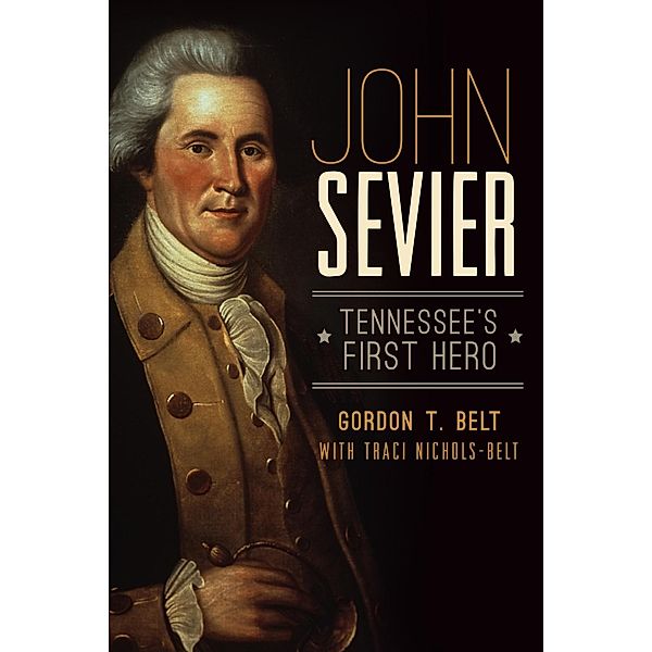 John Sevier, Gordon T. Belt