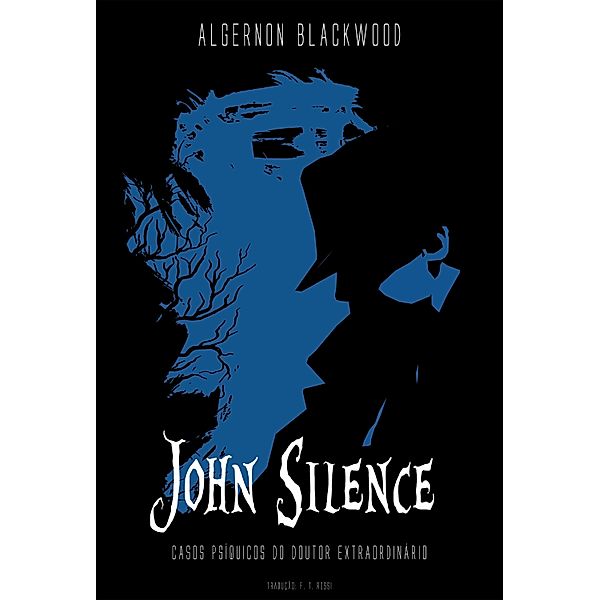 John Silence, Algernon Blackwood