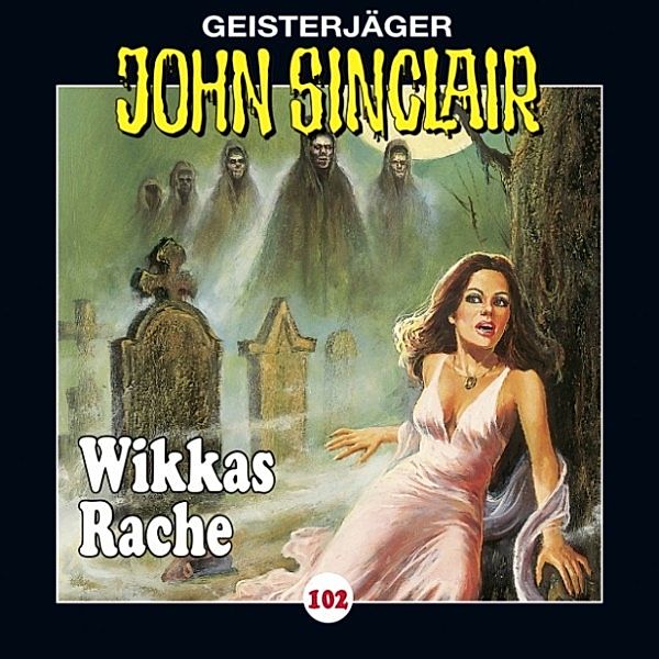 John Sinclair - 102 - Wikkas Rache (Teil 2 von 2), Jason Dark
