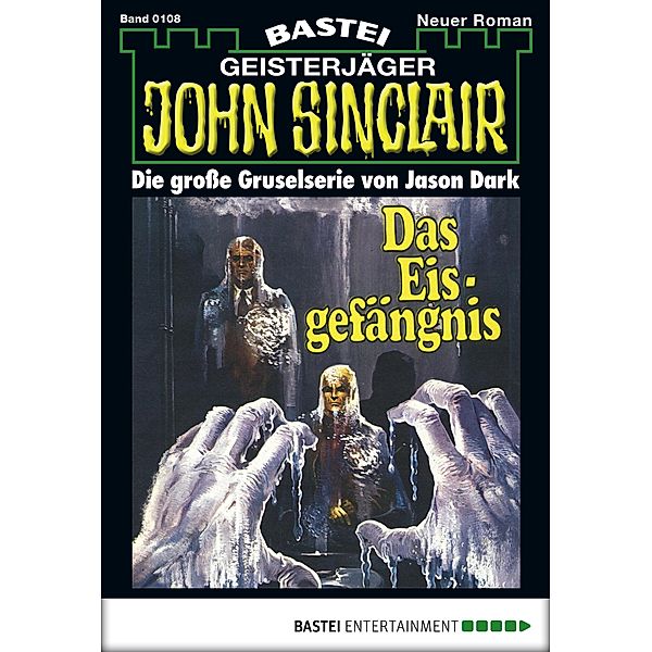 John Sinclair 108 / Geisterjäger John Sinclair Bd.0108, Jason Dark