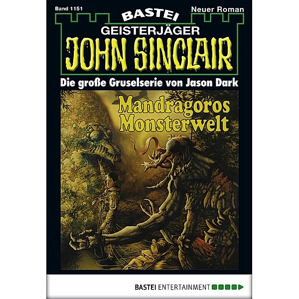 John Sinclair 1151 / Geisterjäger John Sinclair Bd.1151, Jason Dark