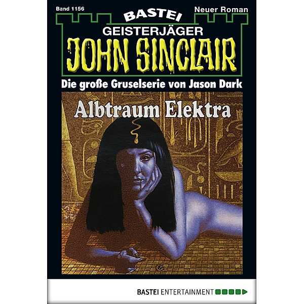 John Sinclair 1156 / Geisterjäger John Sinclair Bd.1156, Jason Dark