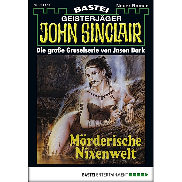 John Sinclair 1159 / Geisterjäger John Sinclair Bd.1159, Jason Dark