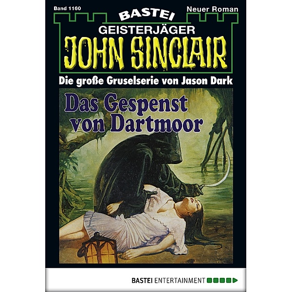 John Sinclair 1160 / John Sinclair Bd.1160, Jason Dark