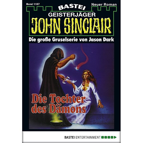 John Sinclair 1167 / John Sinclair Bd.1167, Jason Dark