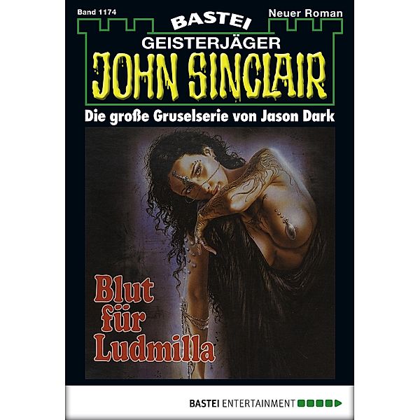 John Sinclair 1174 / Geisterjäger John Sinclair Bd.1174, Jason Dark