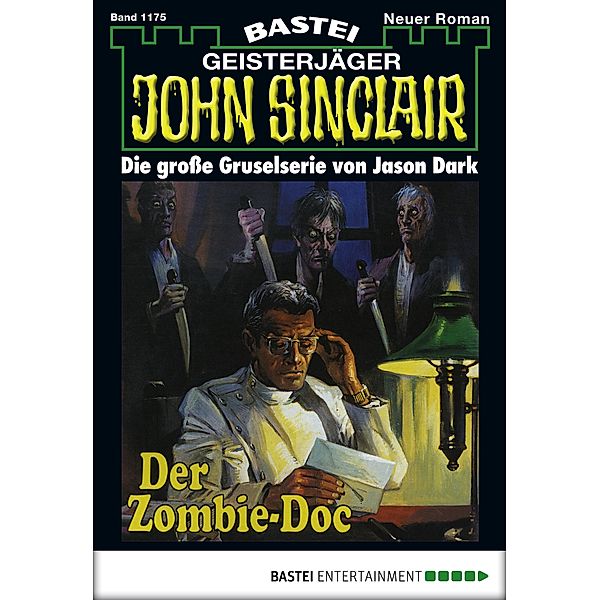 John Sinclair 1175 / Geisterjäger John Sinclair Bd.1175, Jason Dark